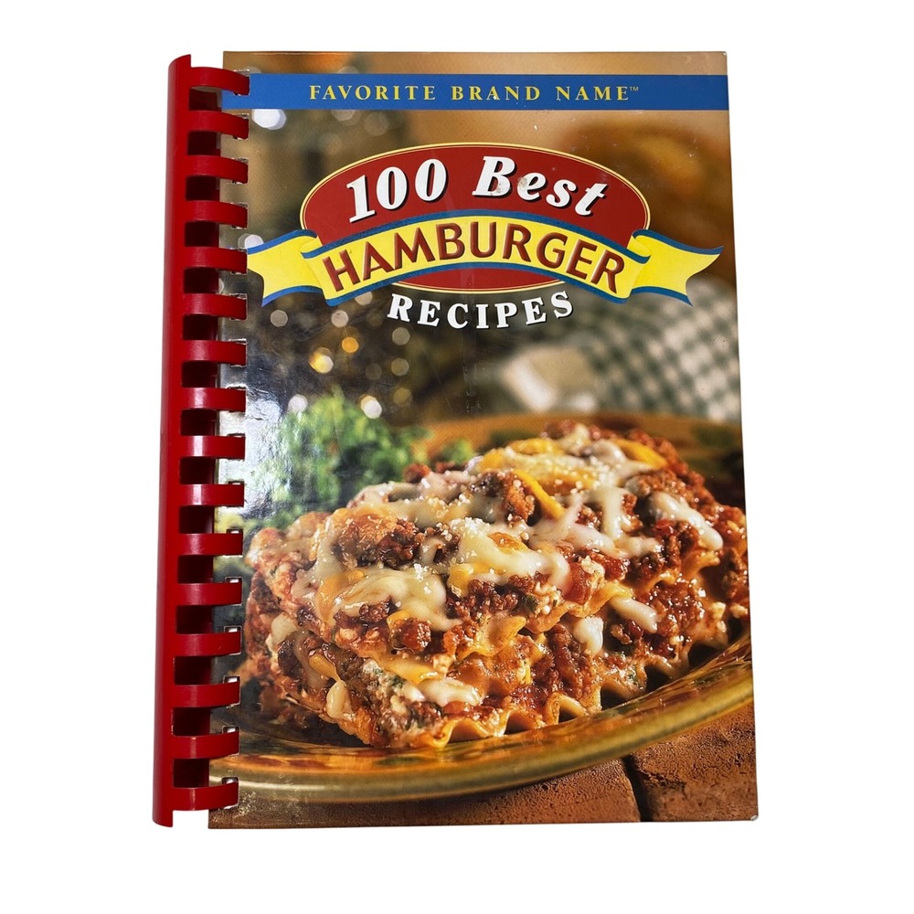 Favorite Brand Name 100 Best Hamburger Recipes Cookbook Spiral Bound 2003 PI